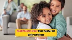 Don’t Miss Out: Apply Now for the R1,250 SASSA Foster Child Grant Before the Deadline