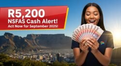 NSFAS September 2025 Allowance: Don’t Miss R5,200 – Check Payment Dates